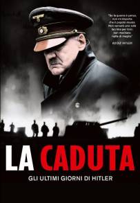 La caduta - Gli ultimi giorni di Hitler (2004)