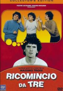 Ricomincio da tre (1981)