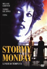 Stormy Monday - Lunedì di tempesta (1988)