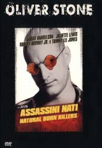 Assassini nati - Natural Born Killers (1994)