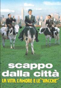 Scappo dalla città - La vita, l'amore e le vacche (1991)