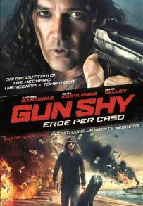 Gun Shy - Eroe per caso (2017)