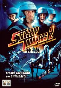 Starship Troopers 2 - Eroi della Federazione (2004)