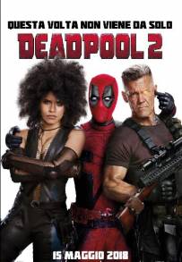 Deadpool 2 (2018)