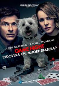 Game Night - Indovina chi muore stasera? (2018)