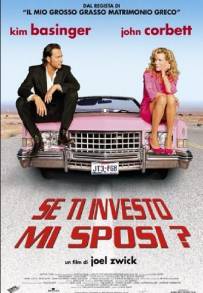 Se ti investo mi sposi? (2004)