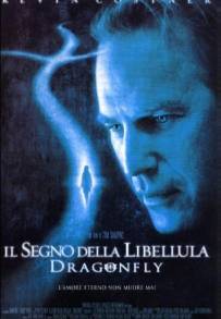 Il segno della libellula - Dragonfly (2002)