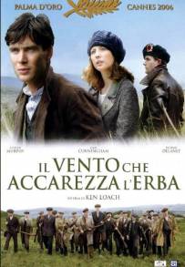 Il vento che accarezza l'erba (2006)