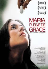 Maria Full of Grace (2004)