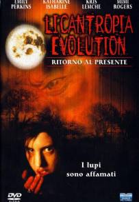 Licantropia Evolution - Ritorno al presente (2000)