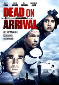 Dead on Arrival (2017)