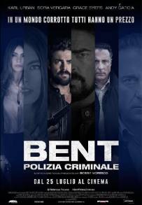 Bent - Polizia criminale (2018)