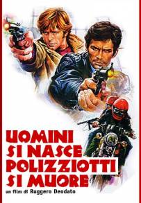 Uomini si nasce poliziotti si muore (1976)