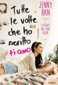 Tutte le volte che ho scritto ti amo (2018)