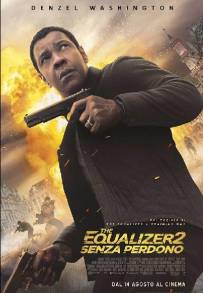 The Equalizer 2 - Senza Perdono (2018)