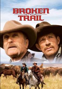 Broken Trail - Un viaggio pericoloso (2006)