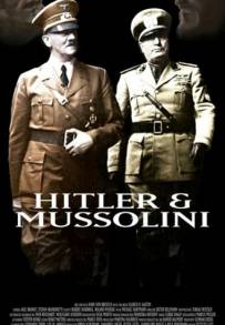 Hitler e Mussolini - L'amicizia fatale (2007)