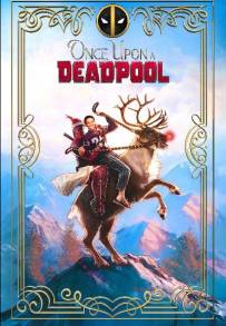 C'era una volta Deadpool (2018)