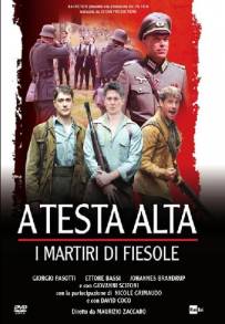 A testa alta - I martiri di Fiesole (2014)