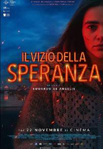 Il vizio della speranza (2018)