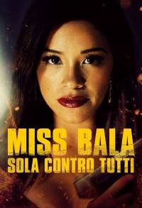 Miss Bala - Sola contro tutti (2019)