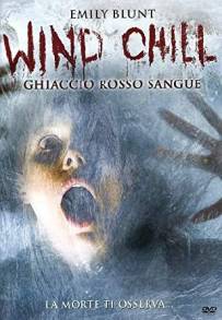 Wind Chill - Ghiaccio rosso sangue (2007)