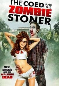 The Coed and the Zombie Stoner (2014)