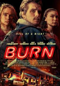 Burn - Una notte d'inferno (2019)