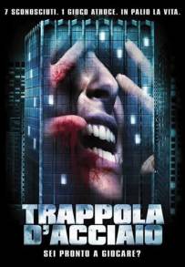 Trappola d'acciaio (2007)