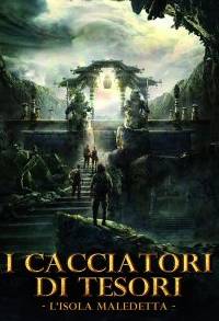 I cacciatori di tesori - L'isola maledetta (2018)