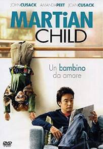 Martian child - Un bambino da amare (2007)