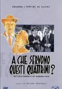 A che servono questi quattrini? (1942)