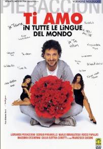 Ti amo in tutte le lingue del mondo (2005)