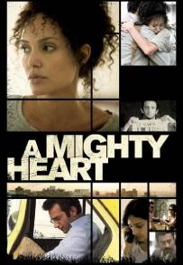 A Mighty Heart - Un cuore grande (2007)