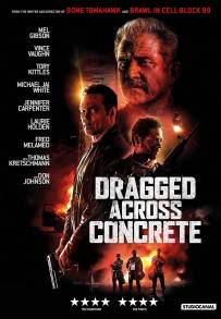 Dragged Across Concrete - Poliziotti al limite (2019)