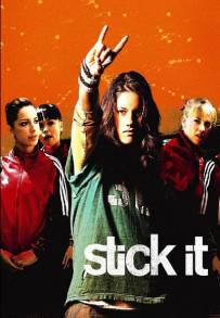 Stick it - Sfida e conquista (2006)