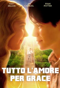 Tutto l'amore per Grace (2018)