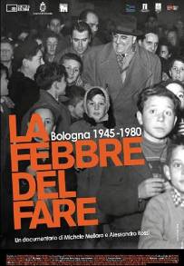 La febbre del fare - Bologna 1945-1980 (2010)