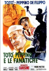 Totò, Peppino e le fanatiche (1960)