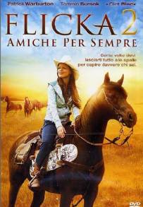 Flicka 2 - Amiche per sempre (2010)