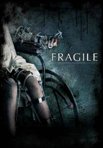 Fragile - A ghost story (2005)