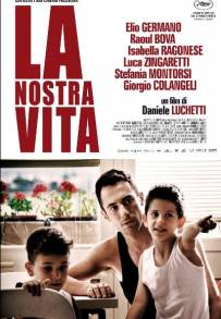 La nostra vita (2010)