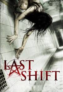 Last Shift (2014)