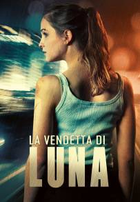 La vendetta di Luna (2018)