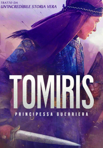 Tomiris - Principessa guerriera (2019)