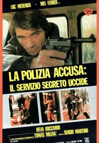 La polizia accusa: il servizio segreto uccide (1975)