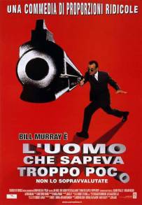 L'uomo che sapeva troppo poco (1997)