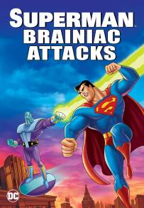 Superman: Brainiac Attacks (2006)