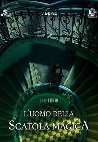 L'uomo della scatola magica (2017)