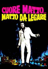 Cuore matto... matto da legare (1967)